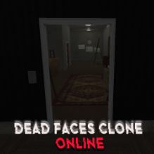 Play DEAD FACES CLONE ONLINE