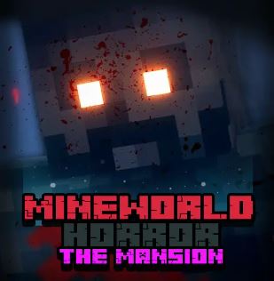 Play MINEWORLD HORROR THE MANSION